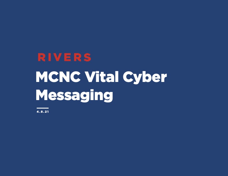 Rivers-MCNC_VitalCyber_Messaging_4.8.21