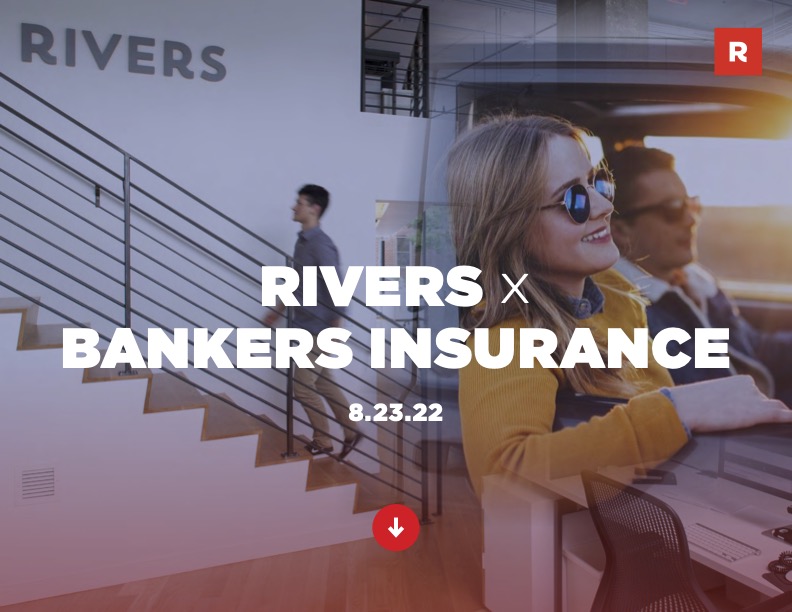 Rivers_Capabilities_BankersInsurance_082322